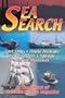 Sea Search: Lost Ships, Pirate Treasure, Sea Disasters, Salvage, Marine Mysteries