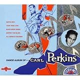 Buy : Dance Album of Carl Perkins (+19 Bonus Tracks)