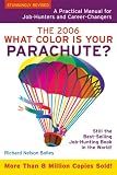  : What Colour Is Your Parachute? 2006: A Practical Manual for Job-hunters And Career-Changers