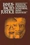 Janus-Faced Justice: Political Criminals in Imperial Japan