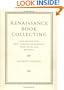 Renaissance Book Collecting: Jean Grolier and Diego Hurtado de Mendoza, their Books and Bindings