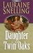 Daughter of Twin Oaks (A Secret Refuge Series #1) (Book 1)