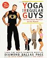 Yoga for Regular Guys: The Best Damn Workout on the Planet!