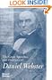 The Great Speeches and Orations of Daniel Webster