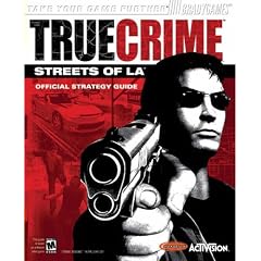 True Crime: Streets of LA Official Strategy Guide (Official Strategy Guides)
