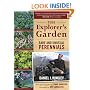 The Explorer's Garden: Rare and Unusual Perennials
