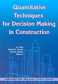 Quantitative Techniques For Decision Making In Construction (Construction and Real Estate)