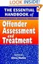 The Essential Handbook of Offender Assessment and Treatment