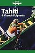 Lonely Planet Tahiti & French Polynesia