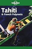 Tahiti and French Polynesia (Lonely Planet Country Guide)