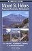 A Complete Guide to Mount St. Helens National Volcanic Monument: For Hiking, Skiing, Climbing & Nature Viewing width=