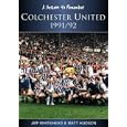 A Season to Remember: Colchester United FC 1991/92