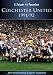 A Season to Remember: Colchester United FC 1991/92 (Season to Remember): Colchester United FC 1991/92 (Season to Remember)