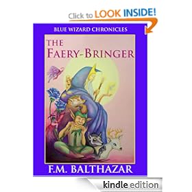The Faery-Bringer (The Blue Wizard Chronicles)