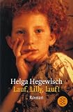 Lauf, Lilly, lauf!