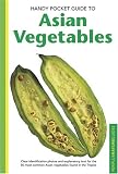 Handy Pocket Guide To Asian Vegetables (Periplus Nature Guides)