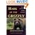 Mark of the Grizzly: True Stories of Recent Bear Attacks and the Hard Lessons Learned