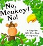 No, Monkey! No!