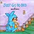 Just Go to Bed (Pictureback(R))