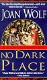 No Dark Place