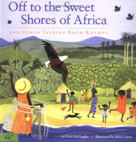 City Travel Guides Discounted  Books : Off to the Sweet Shores of Africa: And Other Talking Drum Rhymes