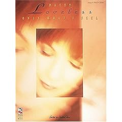 Patty Loveless - Only What I Feel