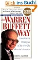 The Warren Buffett Way: Investment Strategies of the World's Greatest Investor