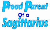 Proud Parent of a Sagittarius T-Shirt (Various Colors Available)