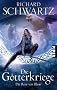 Die Rose von Illian: Die G�tterkriege 1