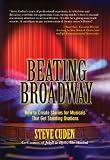 Beating Broadway: How to Create Stories for Musicals That Get Standing Ovations