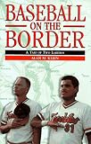 Baseball on the Border: A Tale of Two Laredos