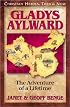 Gladys Aylward: The Adventure of a Lifetime (Christian Heroes: Then & Now) (Christian Heroes, Then & Now)