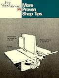 More Proven Shop Tips (Fine Woodworking On)