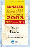 Revue Eska  / Doit fiscal : Annales corrigées, commentées et actualisées 2003 DECF