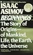 Beginnings: the Story of the Origins of Mankind
