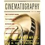 Cinematography: The Classic Guide to Filmmaking, Revised and Updated for the 21st Century