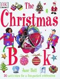 The Christmas Book: The Ultimate Christmas Activity Book for Children