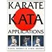 Karate Kata Applications: v. 1 & 2