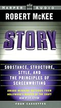 Story: Substance, Structure, Style and The Principles of Screenwriting