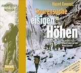  : Mount Everest, Spurensuche in eisigen H&ouml;hen, 1 Audio-CD (Abenteuer & Wissen)