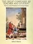 The Great Composer as Teacher and Student: Theory and Practice of Composition: Bach, Handel, Haydn, Mozart, Beethoven, Schubert