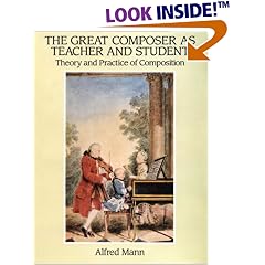 The Great Composer As Teacher and Student: Theory and Practice of Composition