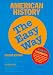 American History the Easy Way