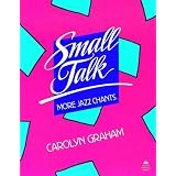Small Talk: More Jazz Chants