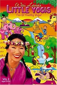 Wai Lana's Little Yogis: Fun & Healthy Yoga! Vol. 2