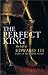 The Perfect King