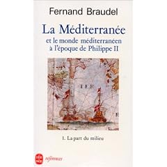 La M�diterran�e et le monde m�diterran�en � l'�poque de Philippe II, tome 1 : La Part du milieu