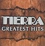 Tierra Greatest Hits