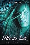 Bloody Jack Being an Account of the Curious Adventures of Mary ($2.99)