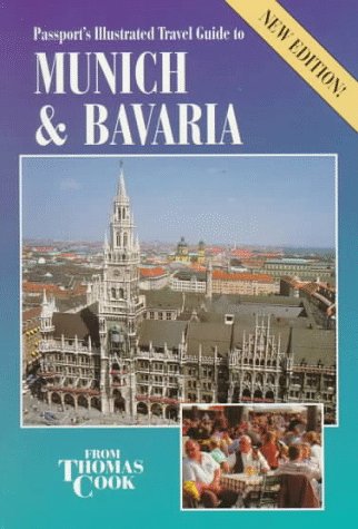 City Travel Guides Discounted  Books : Passports Illus Munich & Bavaria 2e (T Cook) (Passport's Illustrated Travel Guide to Munich and Bavaria)